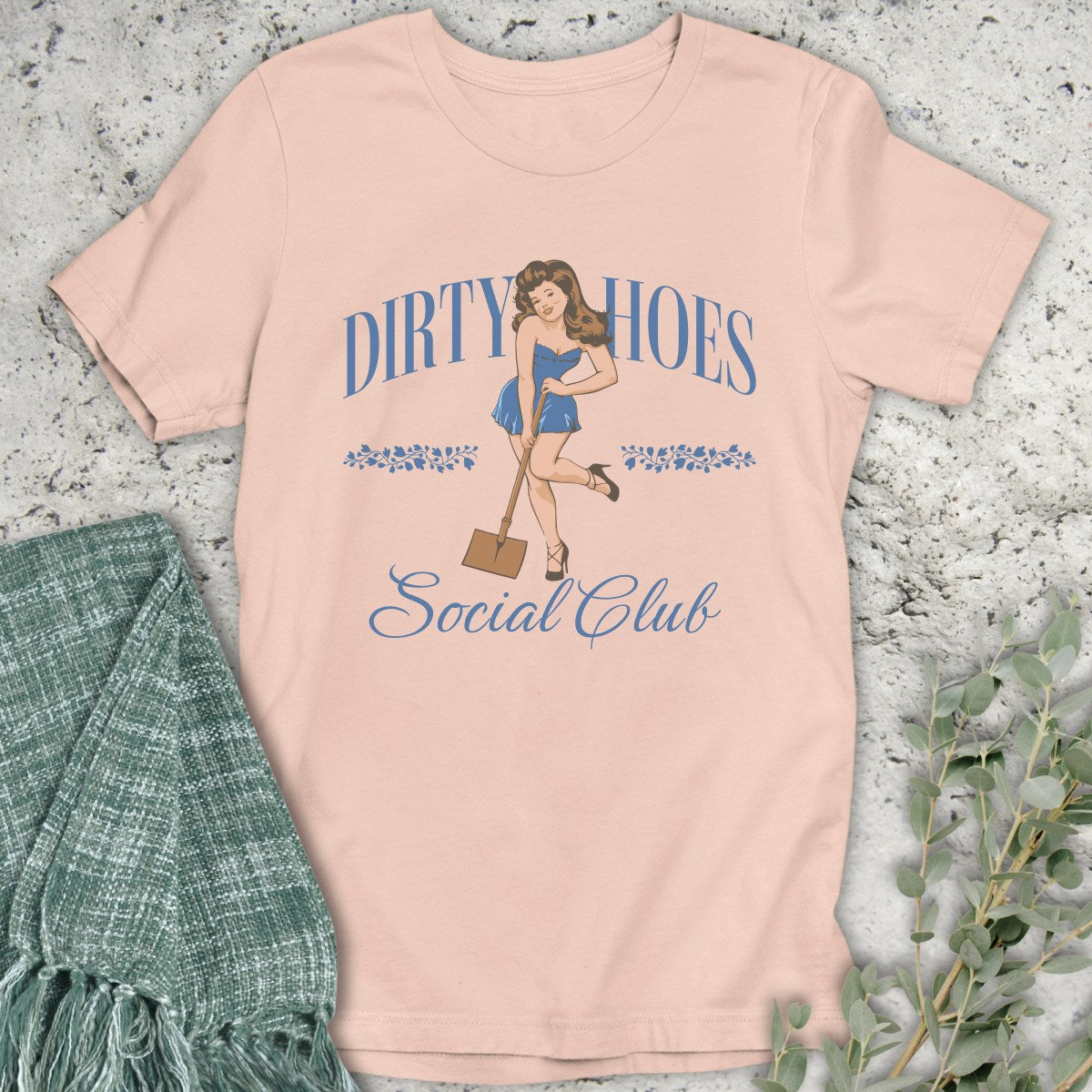 Dirty Hoes T-Shirt