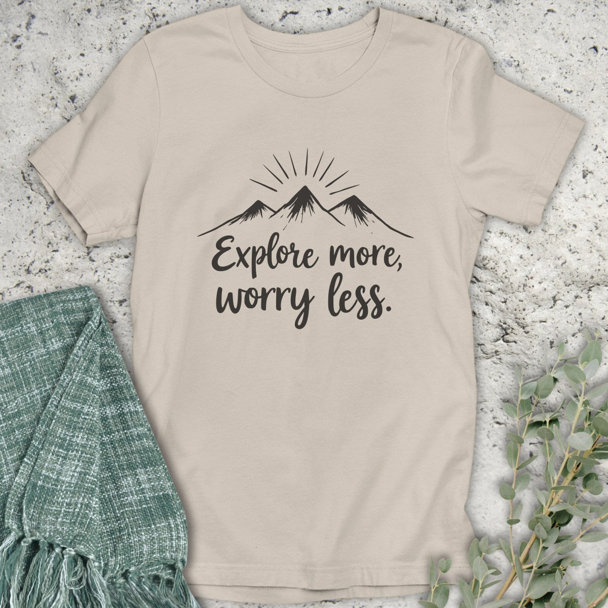 Explore More Worry Less T-Shirt