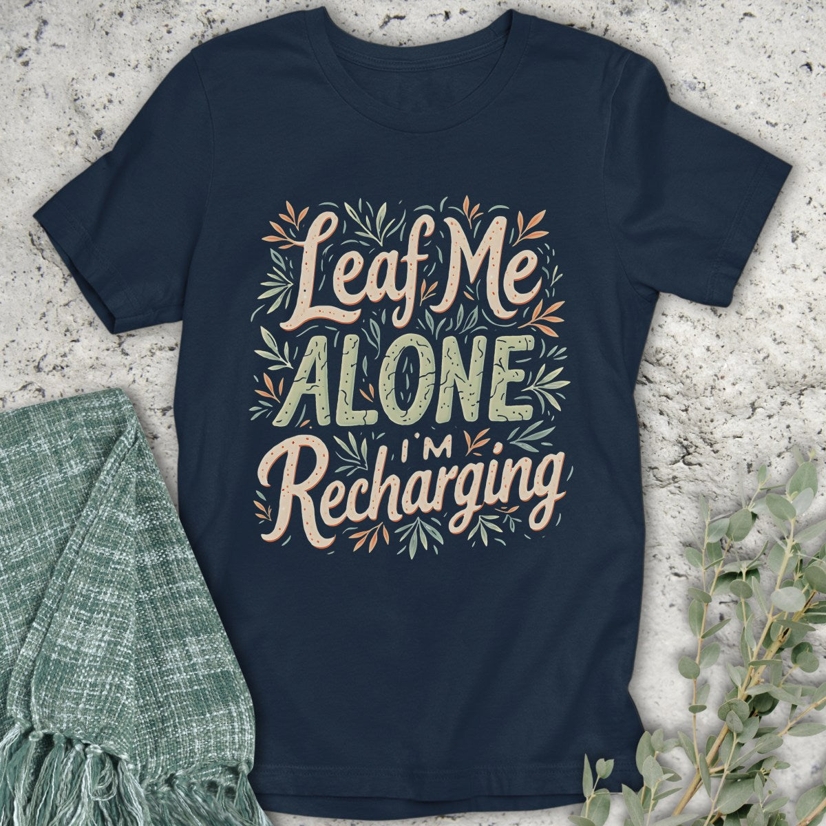 Leaf Me Alone Colorful T-Shirt