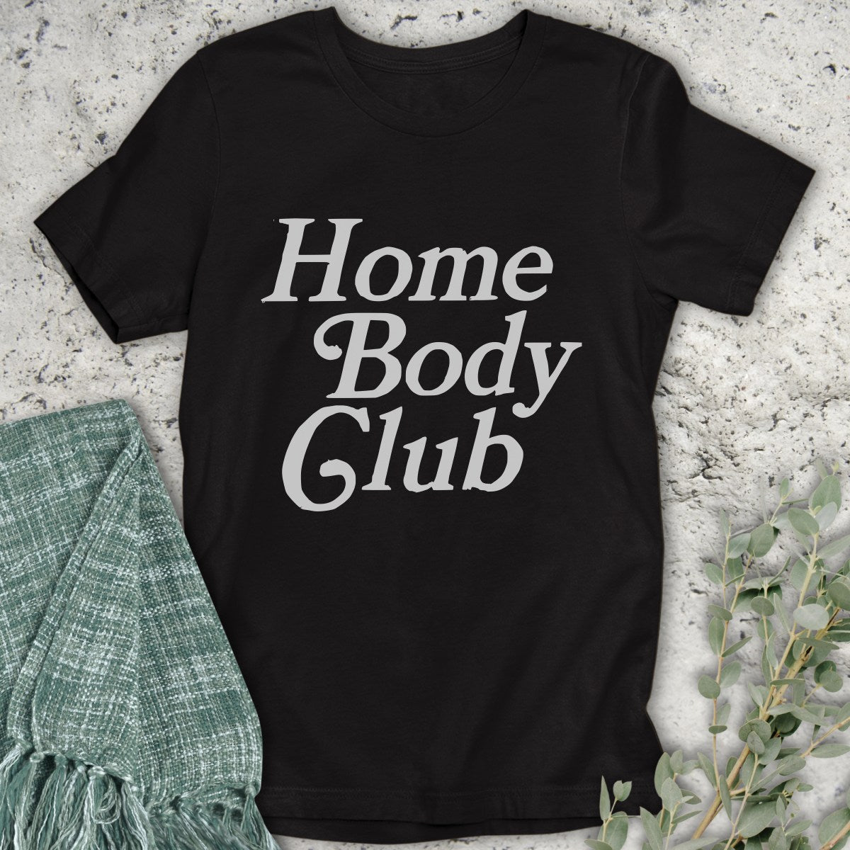 Home Body Club T-Shirt