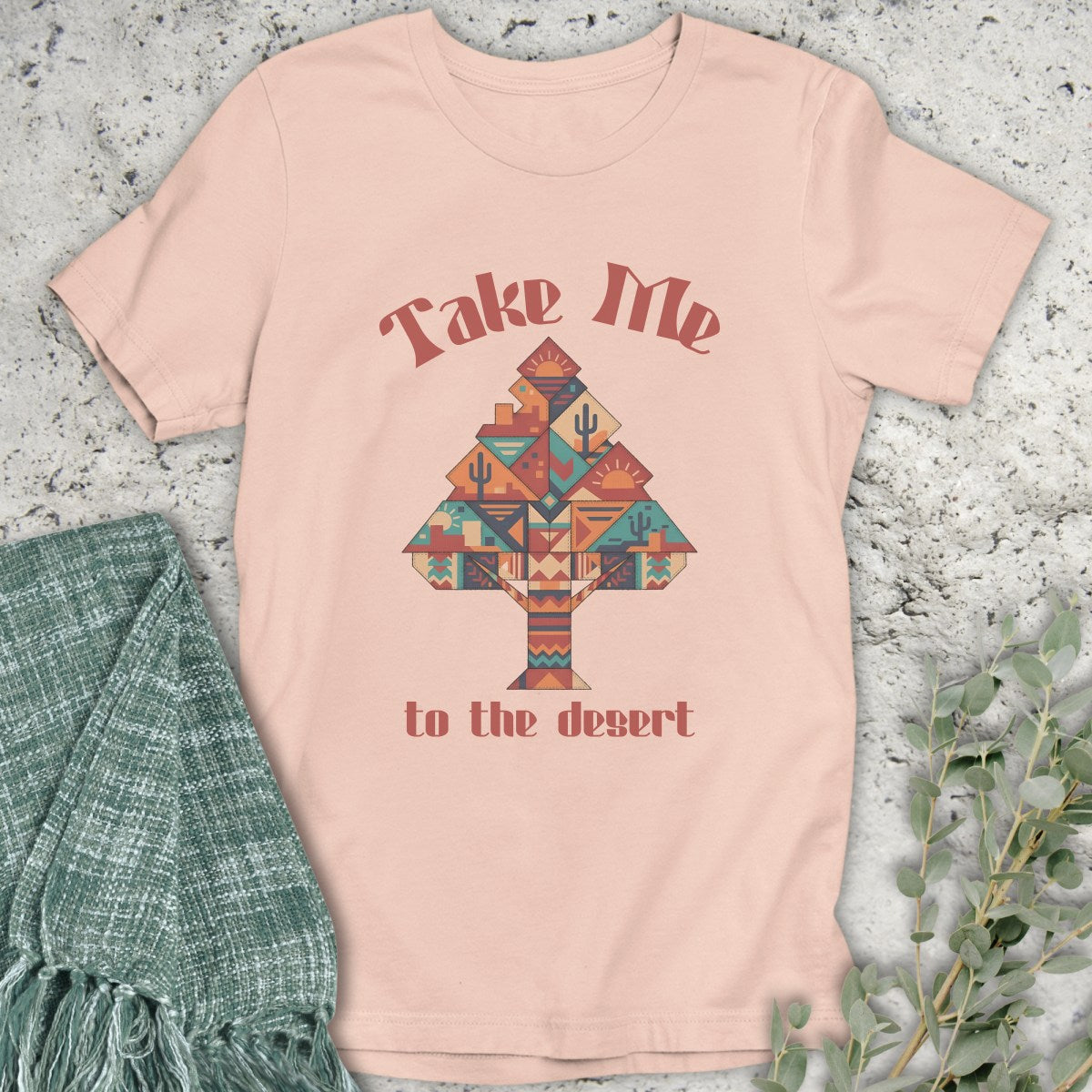 Take Me to the Desert T-Shirt