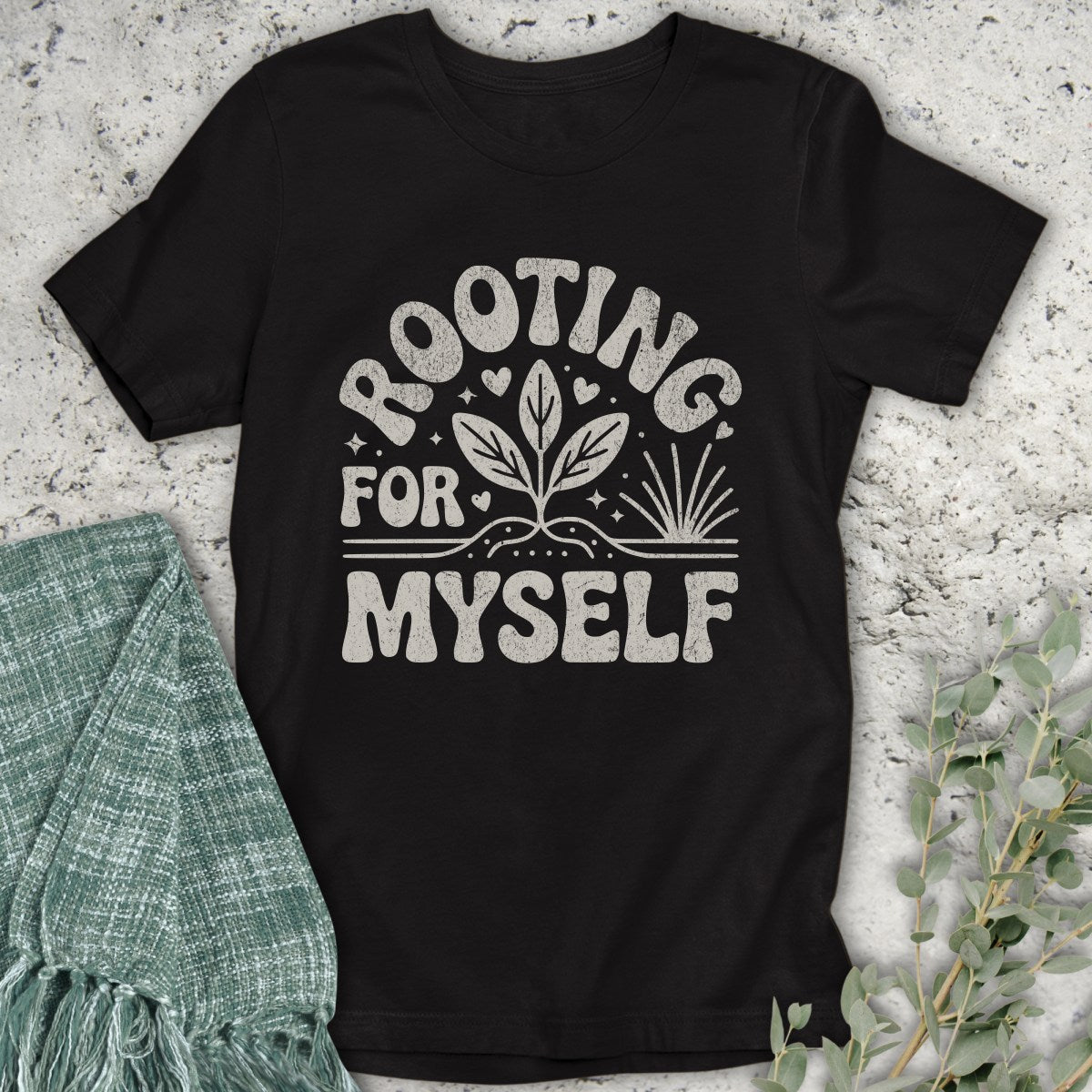 Rooting For Myself T-Shirt