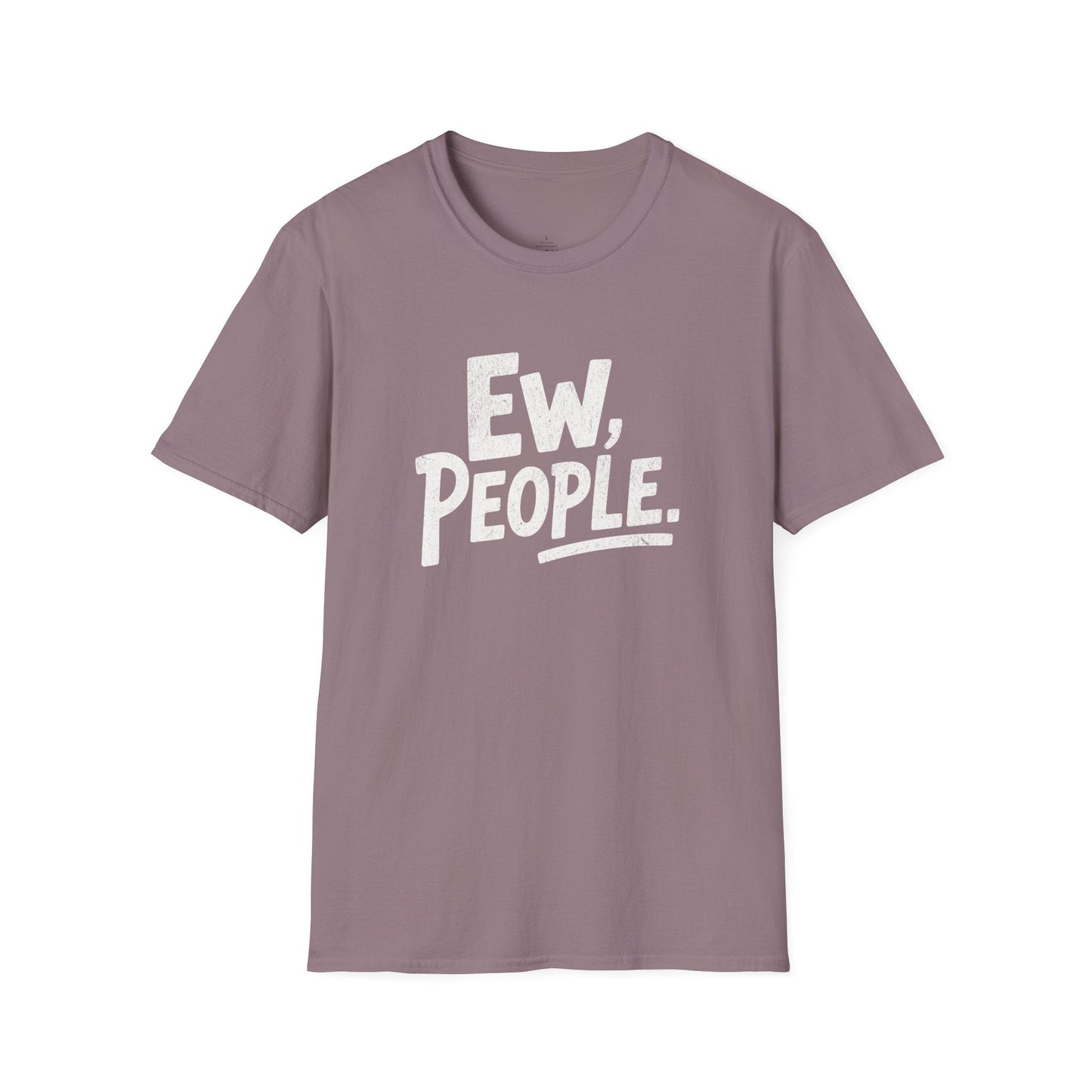 Printify T-Shirt Ew People T-Shirt
