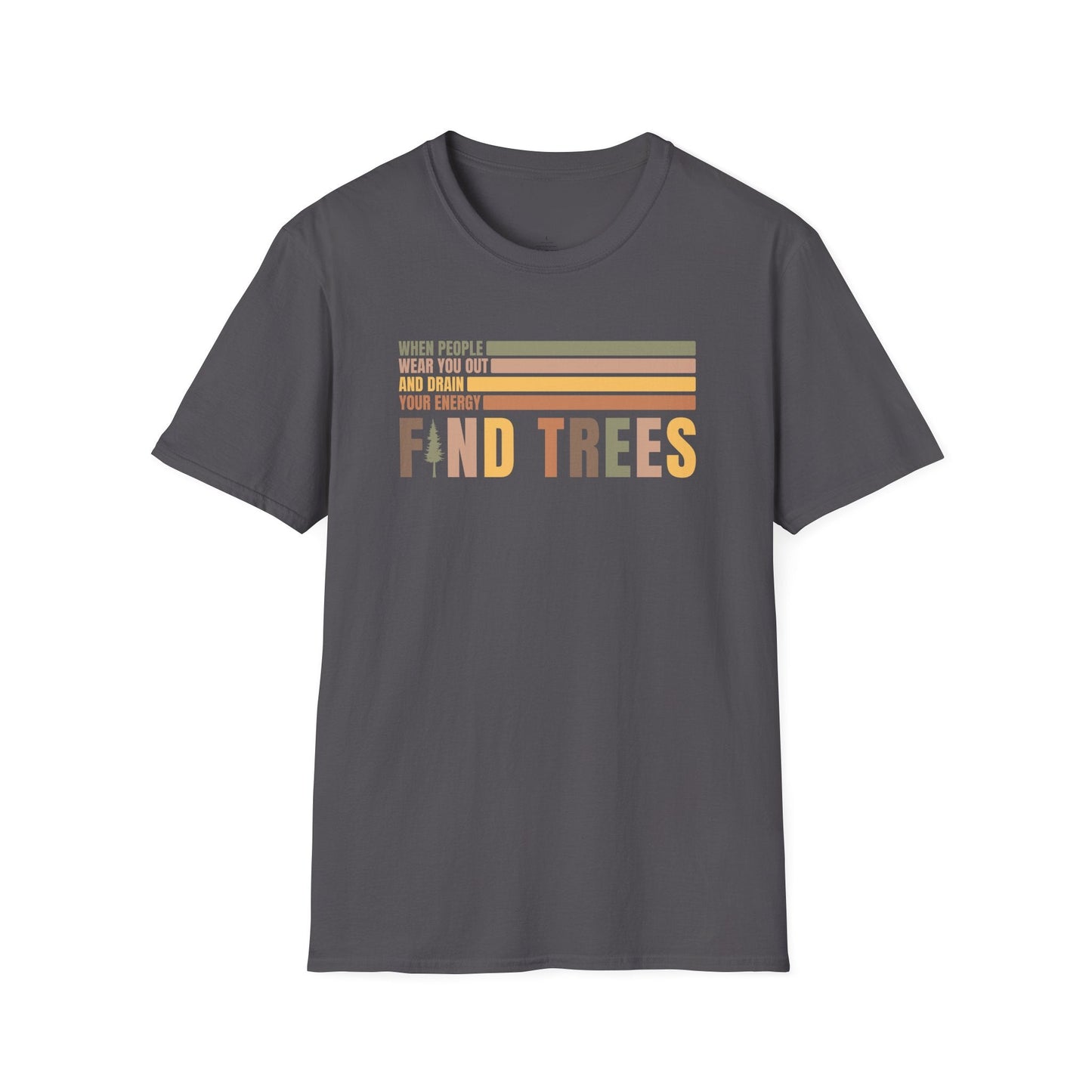 Printify T-Shirt Find Trees T-Shirt