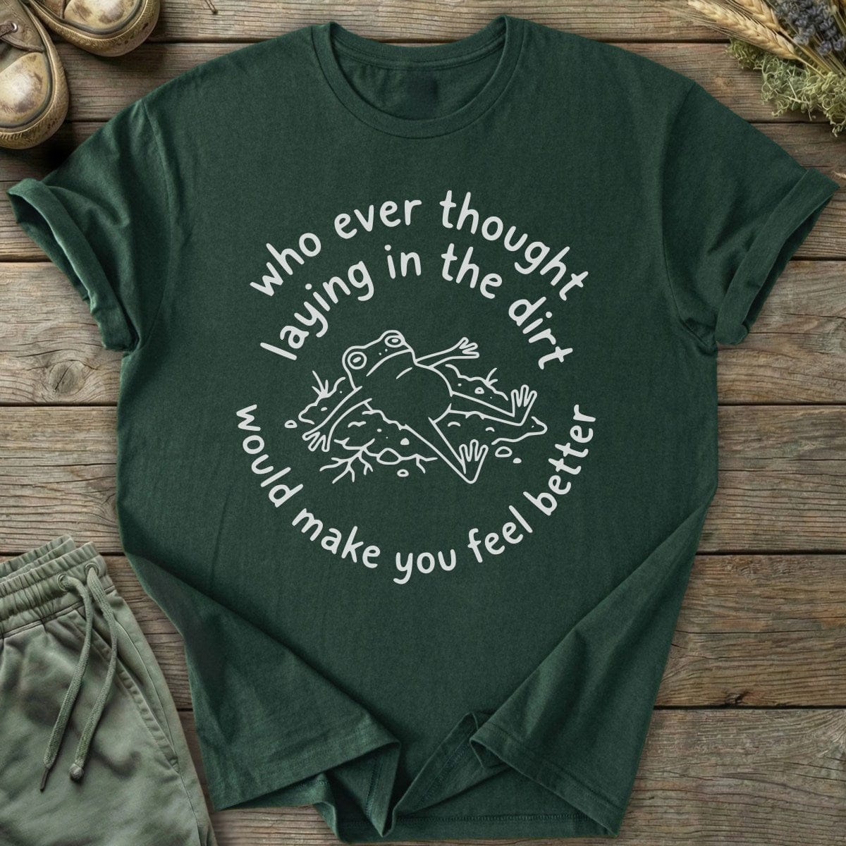 Printify T-Shirt Lay In The Dirt T-Shirt