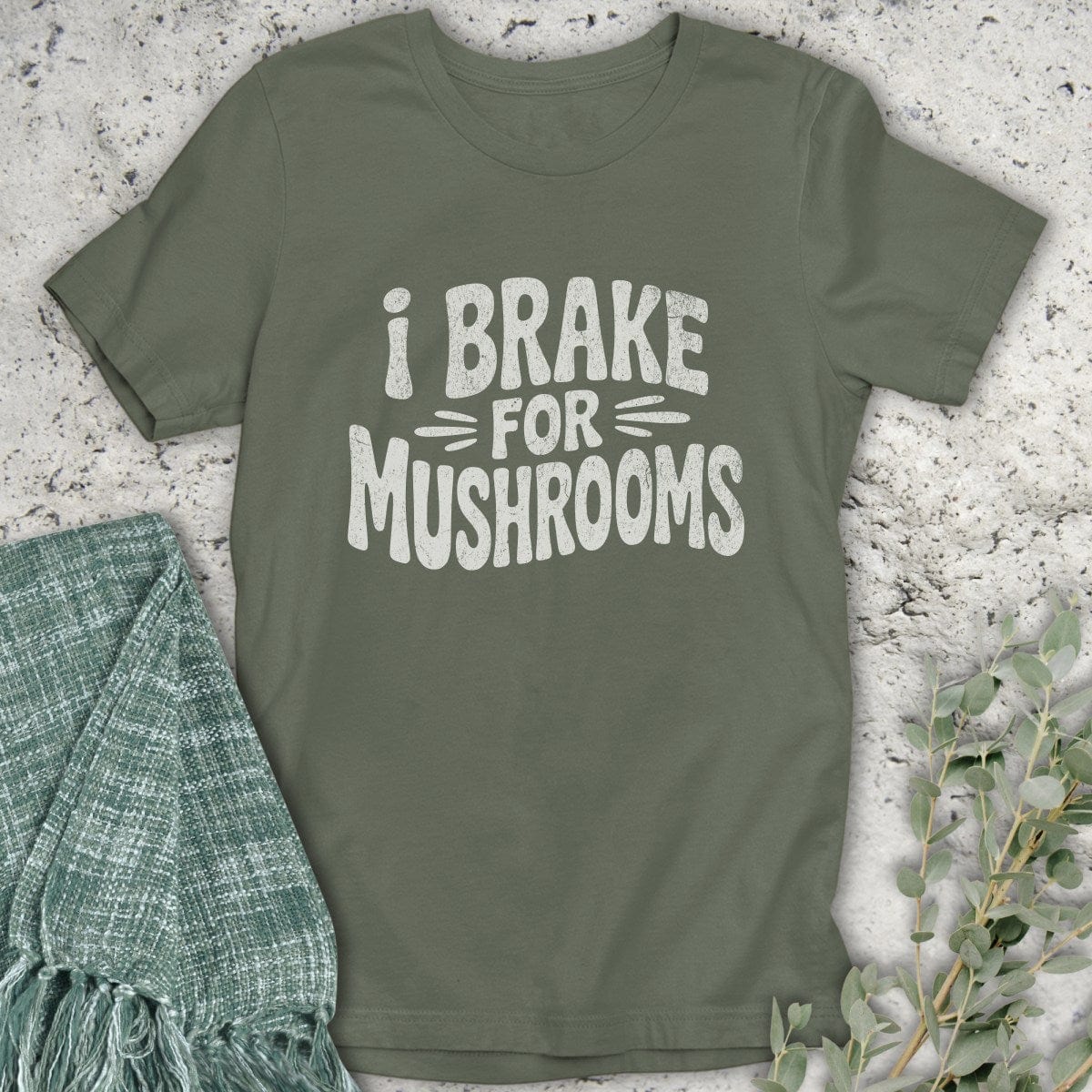 Stepping Green T-Shirt Brake For Mushrooms T-Shirt