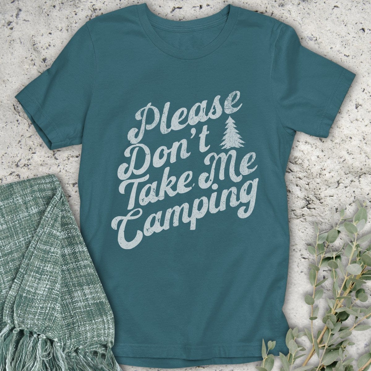 Stepping Green T-Shirt Don't Take Me Camping T-Shirt