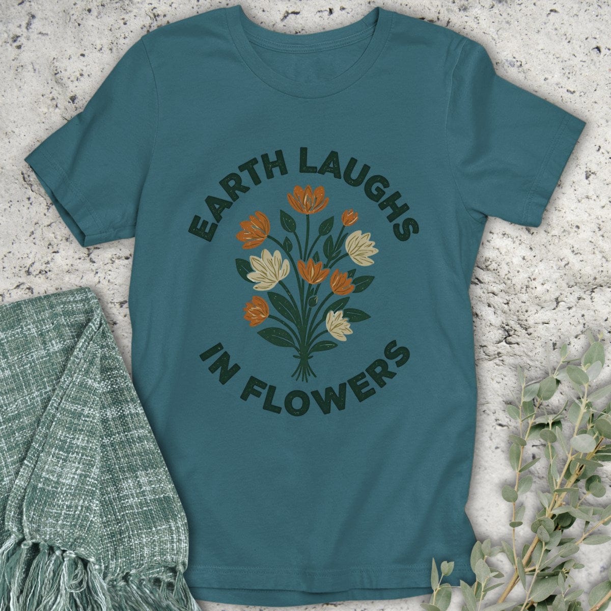 Stepping Green T-Shirt Earth Laughs Bouquet T-Shirt