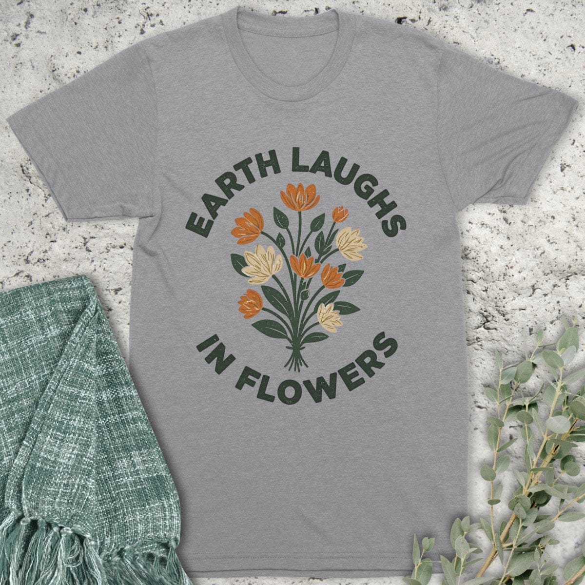 Stepping Green T-Shirt Earth Laughs Bouquet T-Shirt