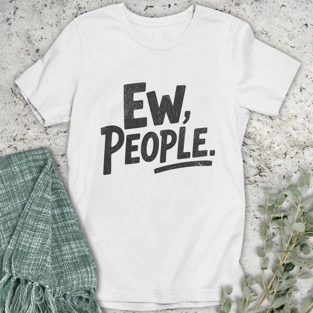 Stepping Green T-Shirt Ew People T-Shirt