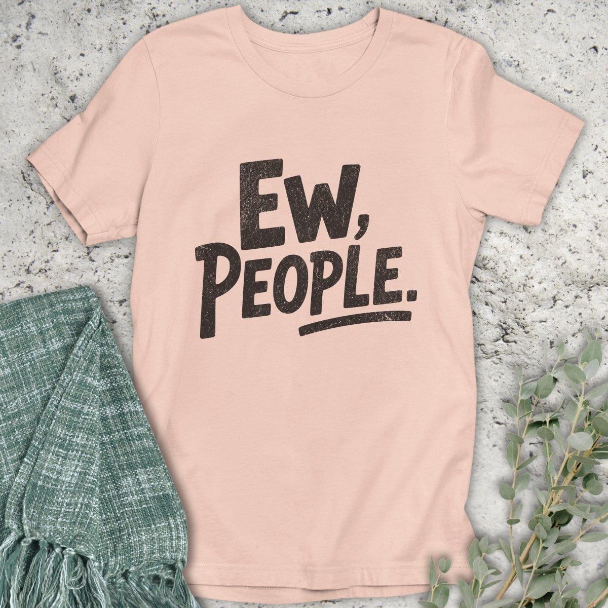 Stepping Green T-Shirt Ew People T-Shirt