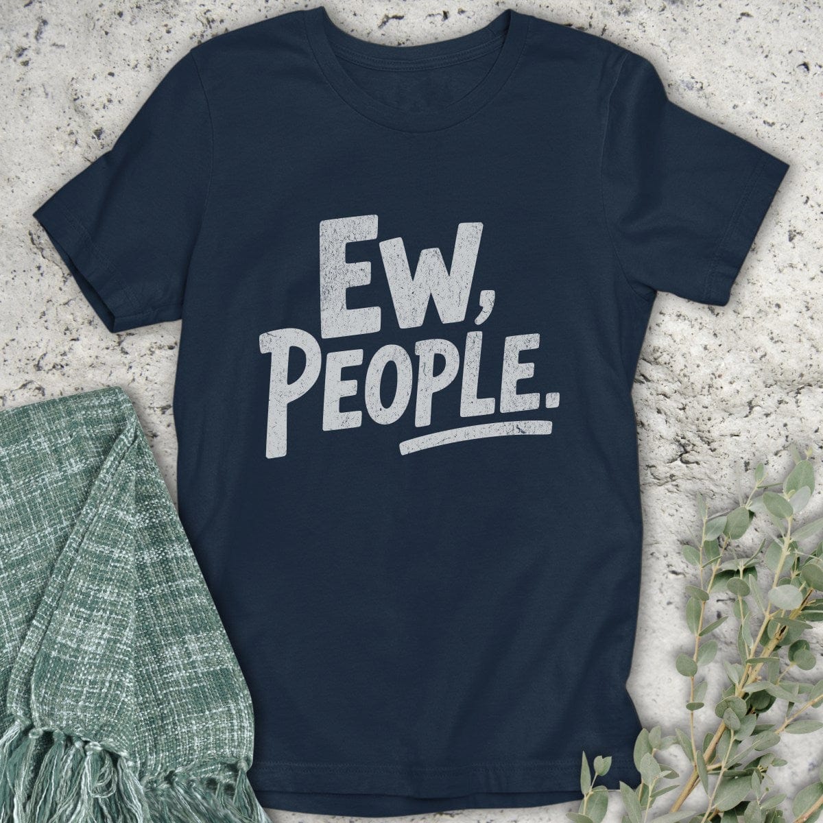 Stepping Green T-Shirt Ew People T-Shirt