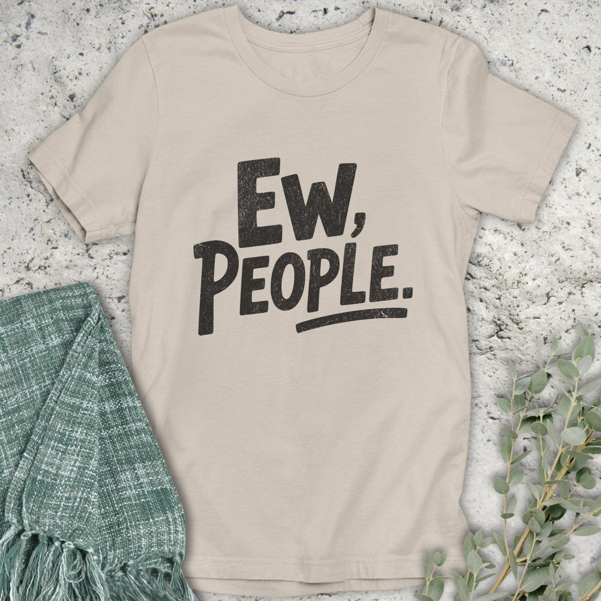 Stepping Green T-Shirt Ew People T-Shirt