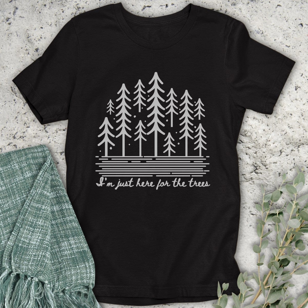 Stepping Green T-Shirt For The Trees T-Shirt