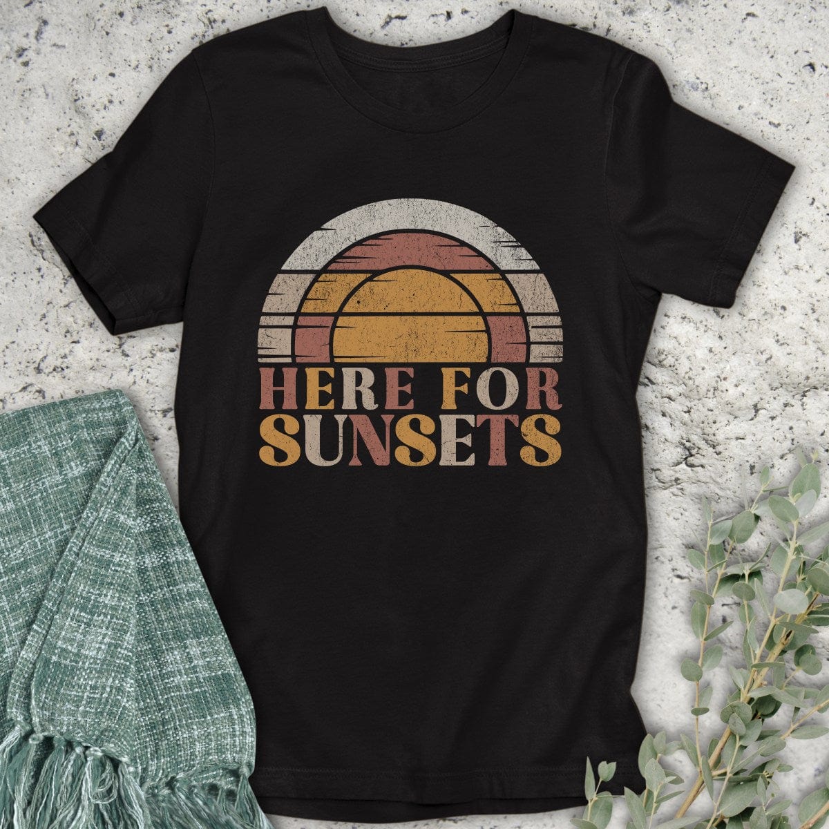 Stepping Green T-Shirt Here For Sunsets T-Shirt