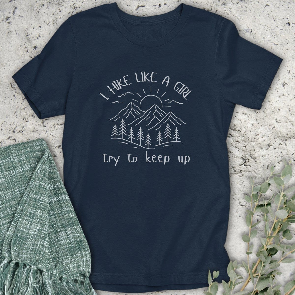 Stepping Green T-Shirt Hike Like A Girl T-Shirt