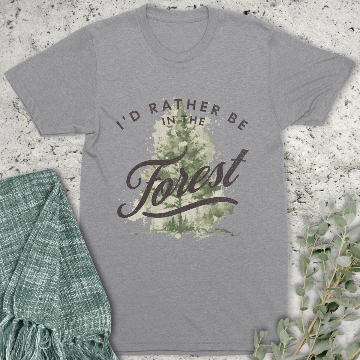Stepping Green T-Shirt I'd Rather Be In The Forest T-Shirt