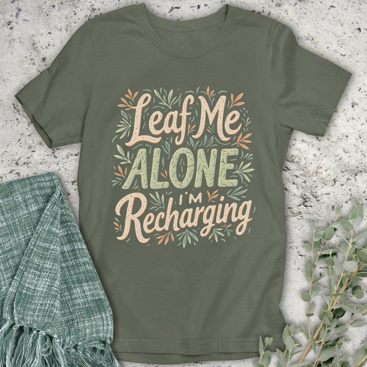 Stepping Green T-Shirt Leaf Me Alone Colorful T-Shirt