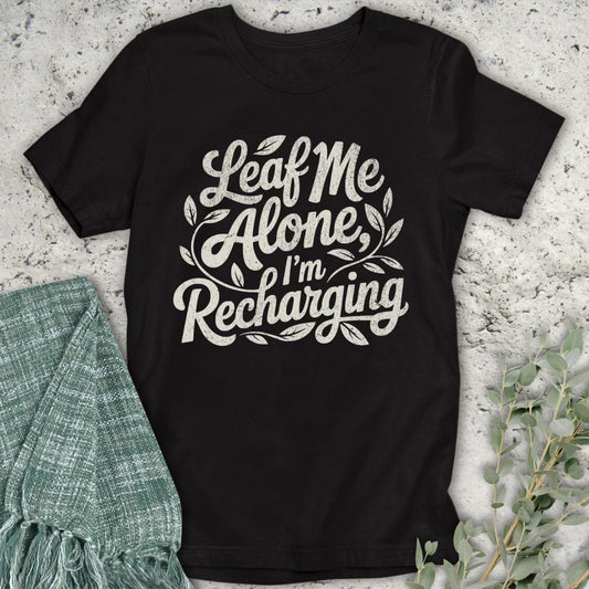 Stepping Green T-Shirt Leaf Me Alone T-Shirt