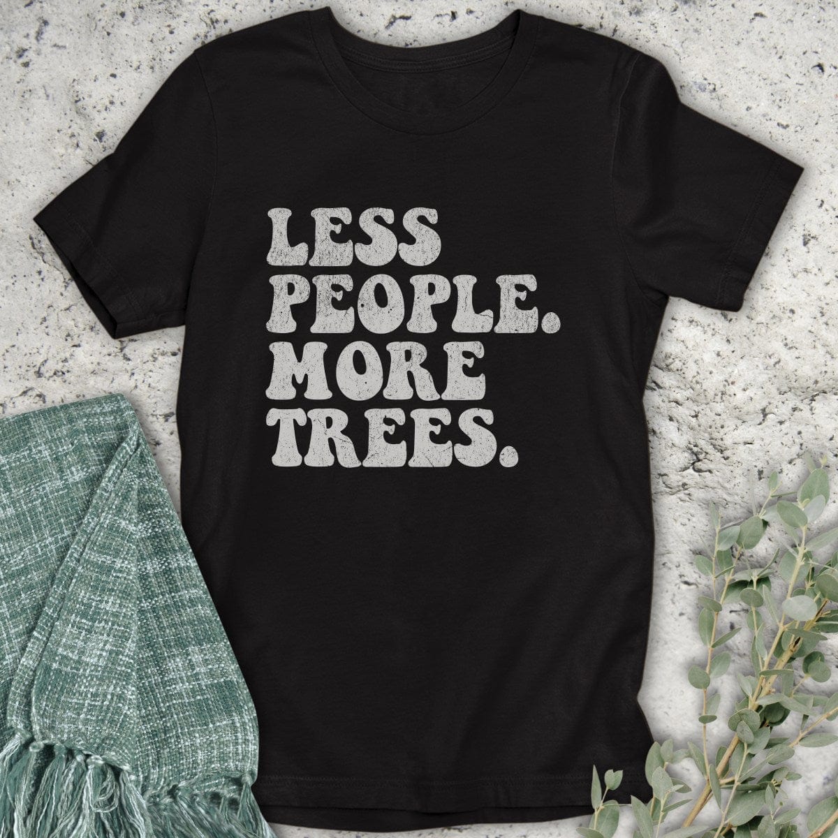 Stepping Green T-Shirt Less People T-Shirt