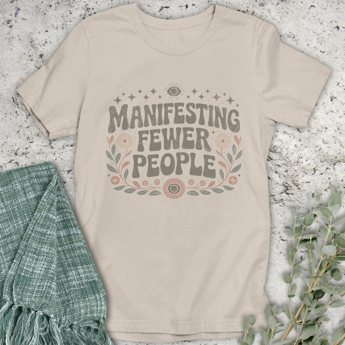 Stepping Green T-Shirt Manifesting Fewer People T-Shirt