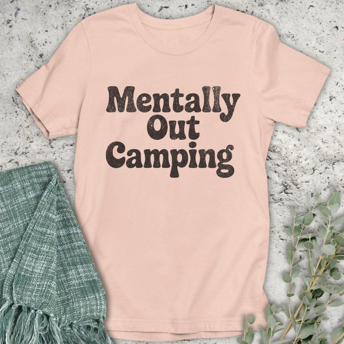 Stepping Green T-Shirt Mentally Camping T-Shirt