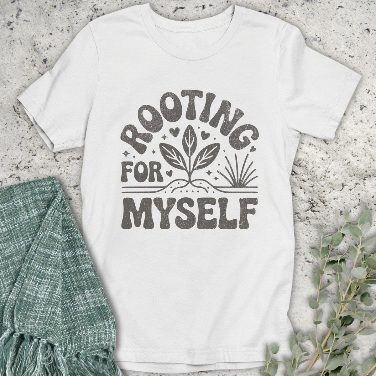 Stepping Green T-Shirt Rooting For Myself T-Shirt
