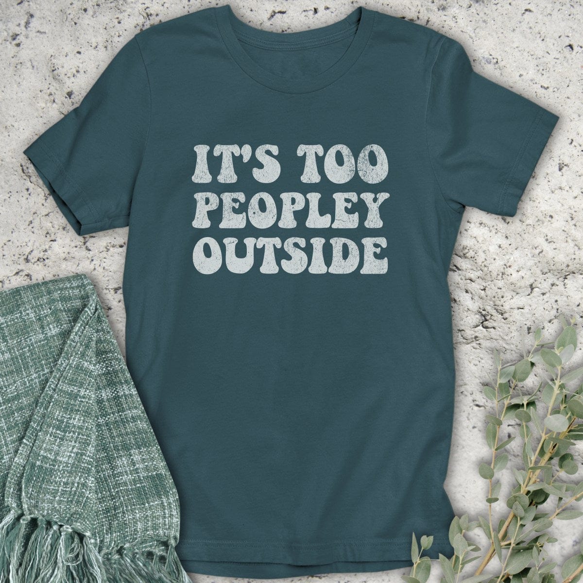 Stepping Green T-Shirt Too Peopley T-Shirt