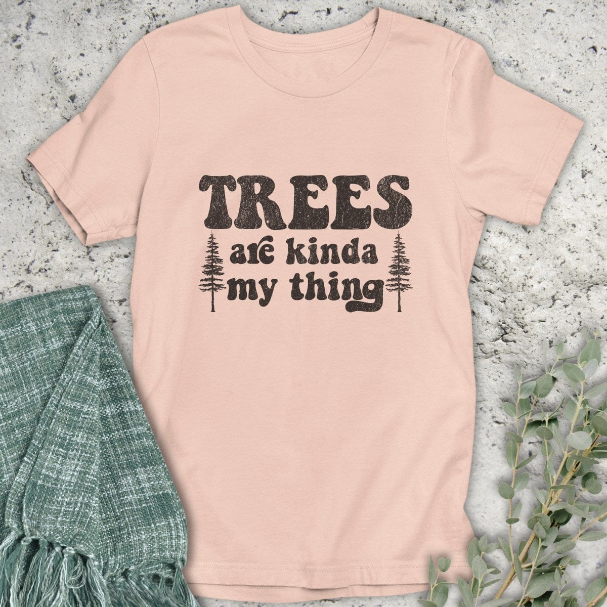 Stepping Green T-Shirt Trees Are My Thing T-Shirt