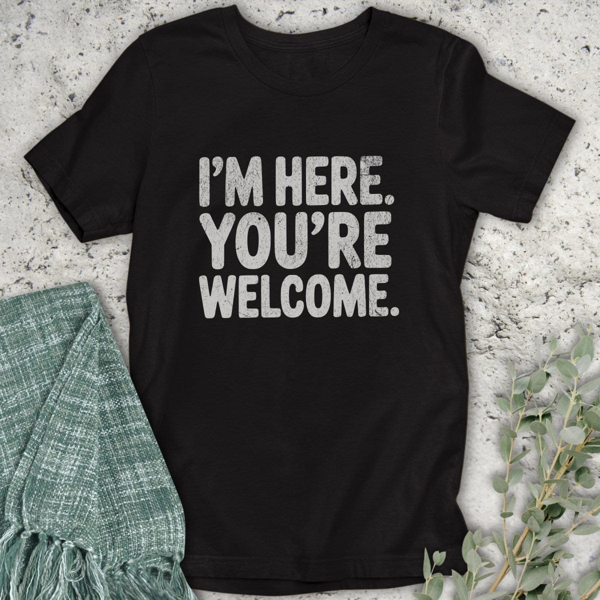 Stepping Green T-Shirt You're Welcome T-Shirt