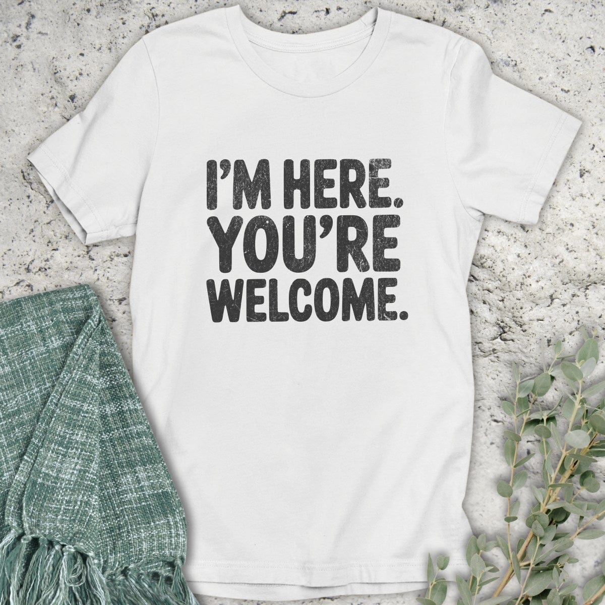 Stepping Green T-Shirt You're Welcome T-Shirt