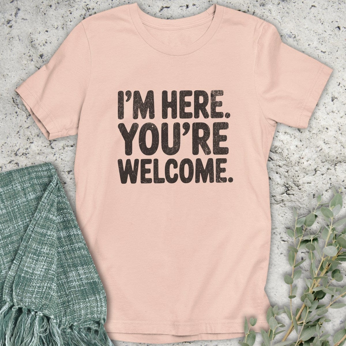 Stepping Green T-Shirt You're Welcome T-Shirt