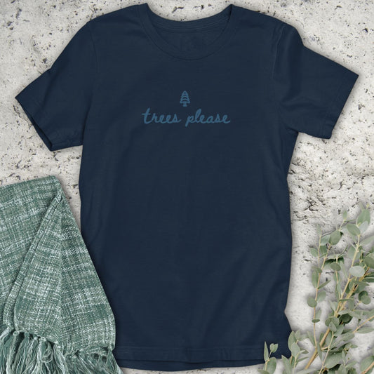 Trees Please T-Shirt