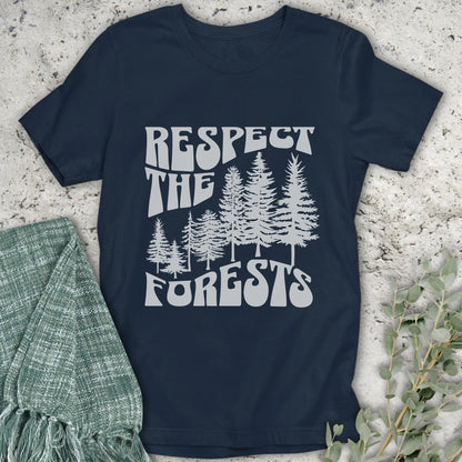 Respect The Forests T-Shirt