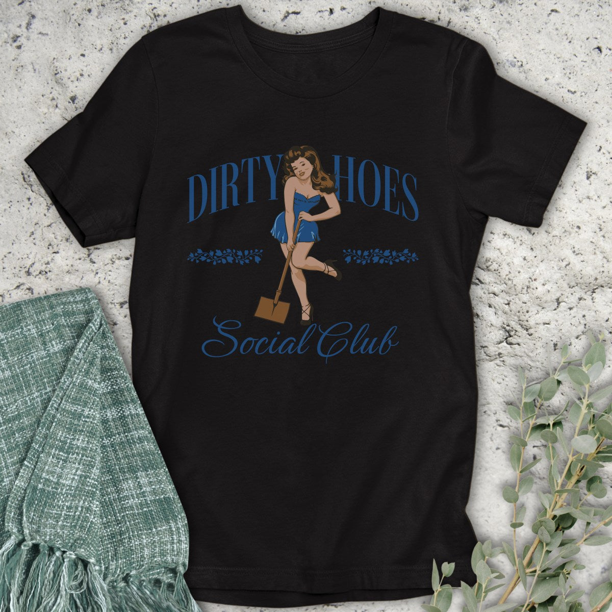 Dirty Hoes T-Shirt