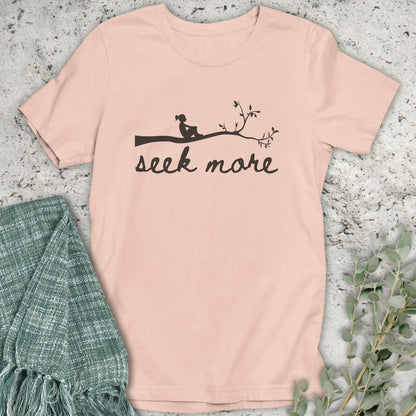Seek More T-Shirt