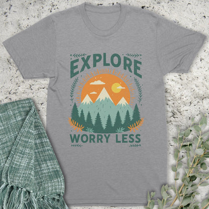 Explore Worry Less T-Shirt
