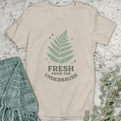 Fresh From The Underbrush T-Shirt