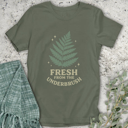 Fresh From The Underbrush T-Shirt