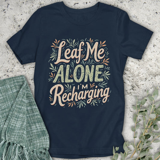 Leaf Me Alone Colorful T-Shirt
