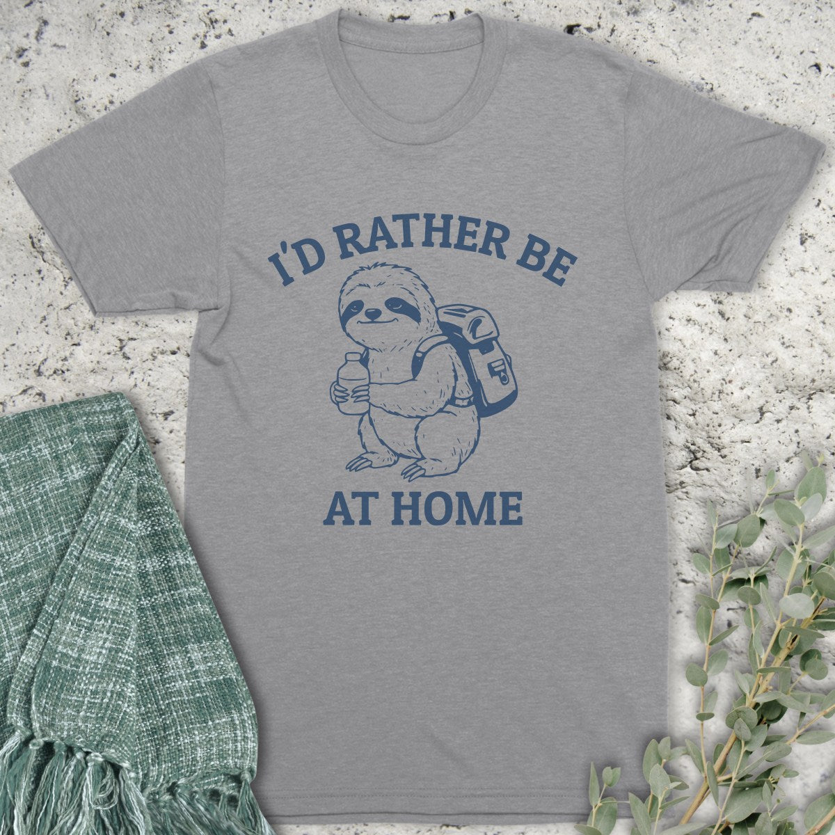I'd Rather Be At Home T-Shirt