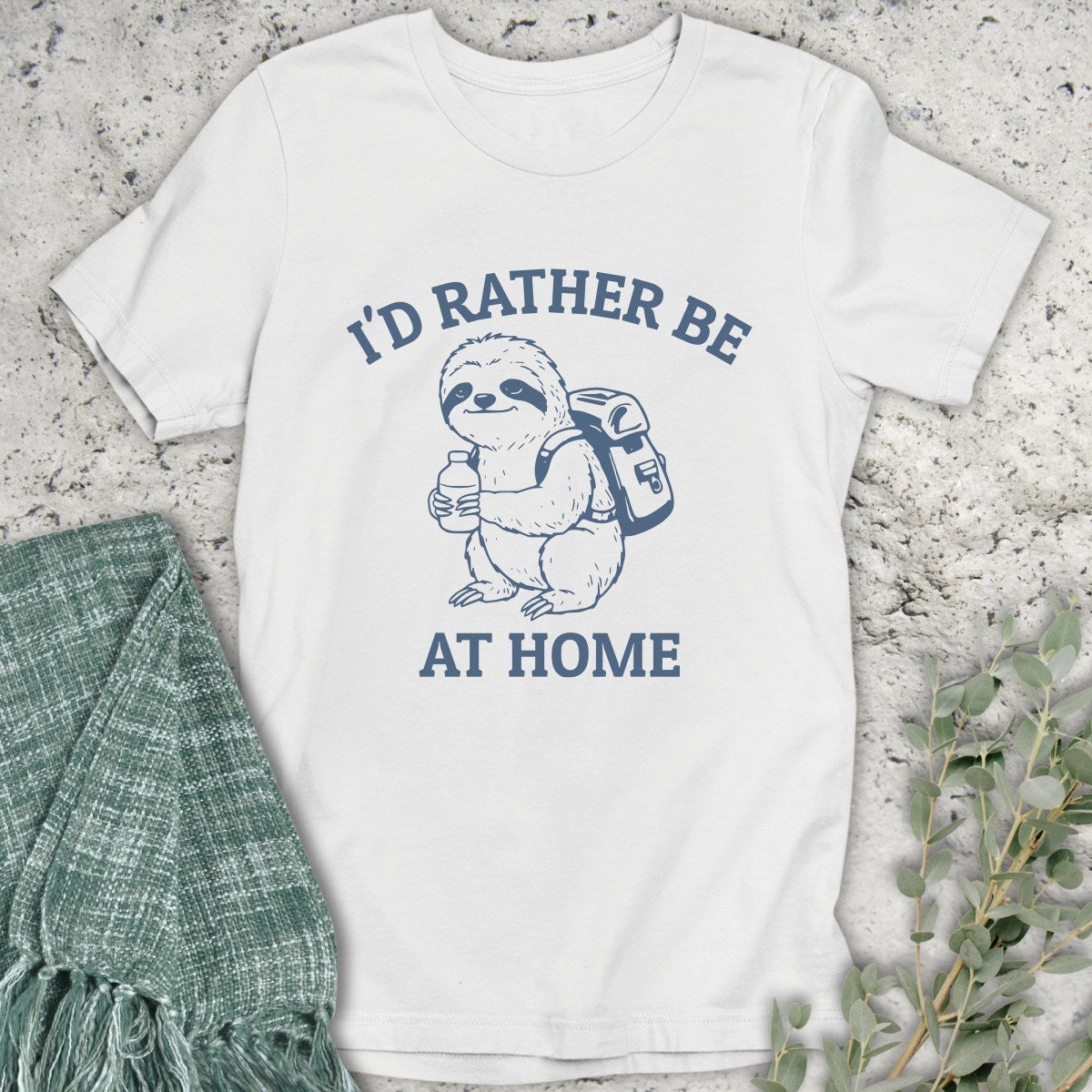 I'd Rather Be At Home T-Shirt