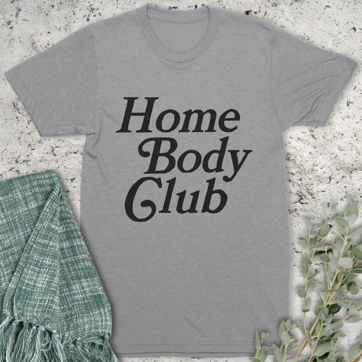 Home Body Club T-Shirt