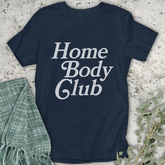 Home Body Club T-Shirt