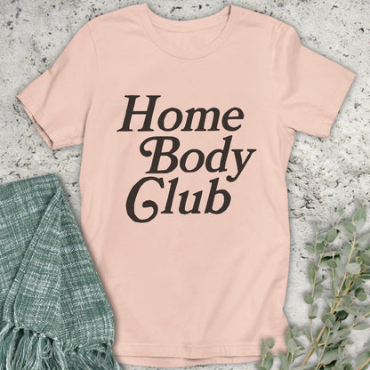 Home Body Club T-Shirt