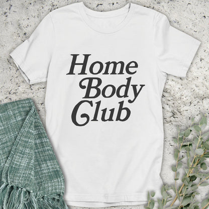 Home Body Club T-Shirt