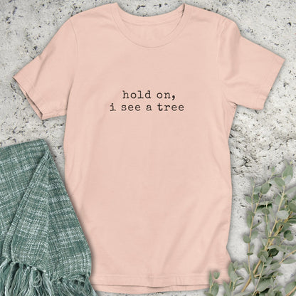 I See A Tree T-Shirt
