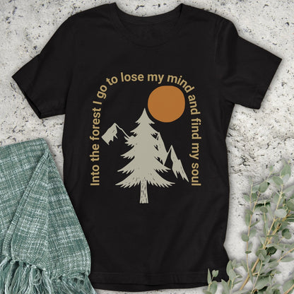 Into The Forest I Go T-Shirt