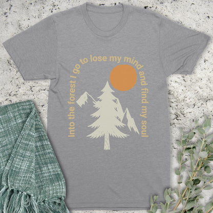 Into The Forest I Go T-Shirt