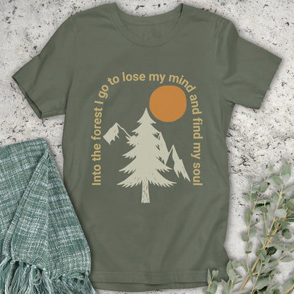 Into The Forest I Go T-Shirt